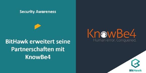 BitHawk erweitert seine Partnerschaft mit KnowBe4